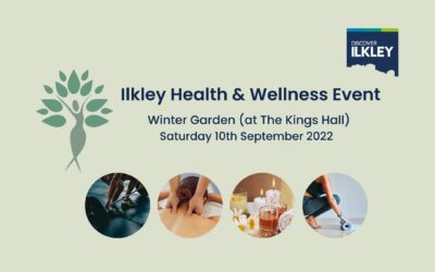 Ilkley Health & Wellness Event – 10th  September 2022