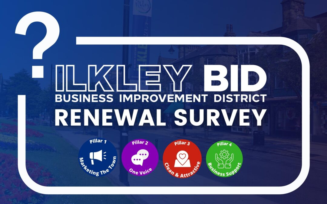 Ilkley Bid A Brighter Future For Ilkley